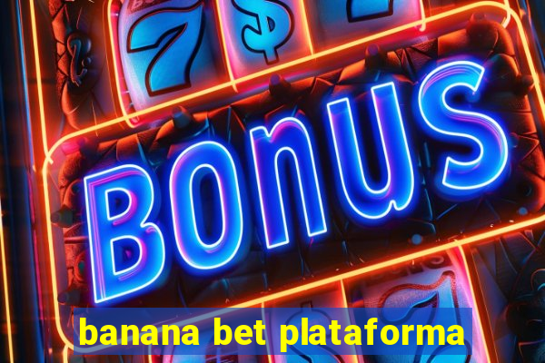 banana bet plataforma