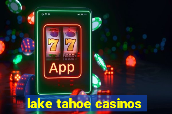 lake tahoe casinos