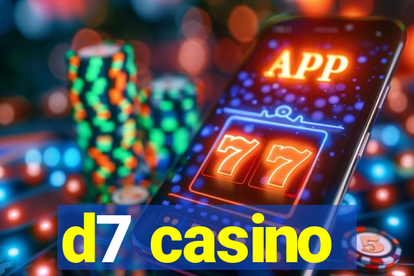 d7 casino