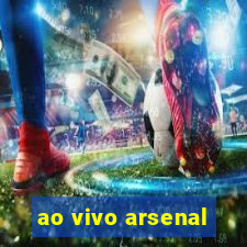 ao vivo arsenal