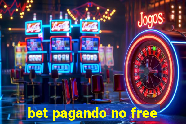 bet pagando no free