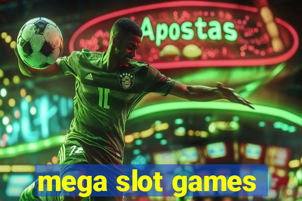 mega slot games