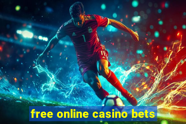 free online casino bets