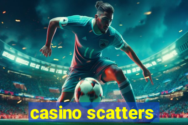 casino scatters