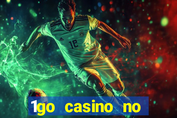 1go casino no deposit bonus codes