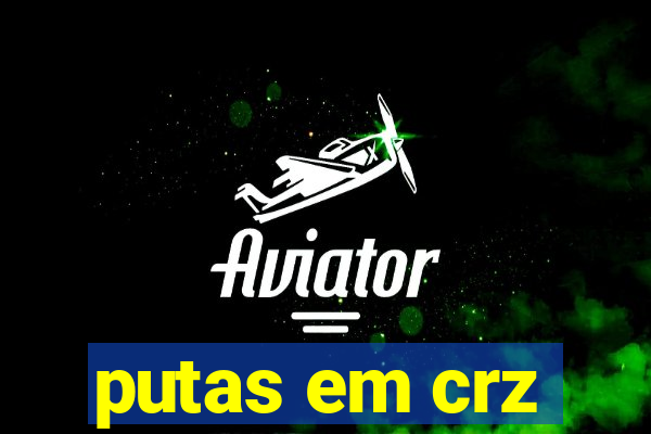 putas em crz