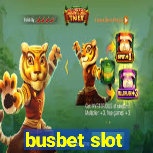 busbet slot