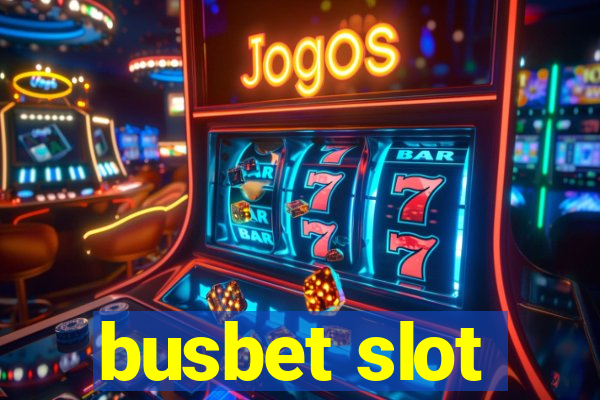 busbet slot