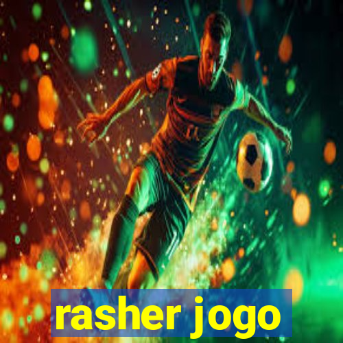 rasher jogo