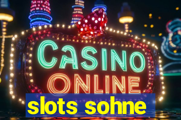 slots sohne