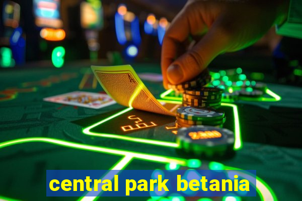 central park betania