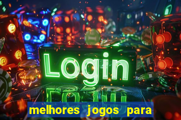 melhores jogos para ganhar dinheiro online