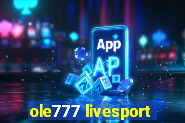 ole777 livesport