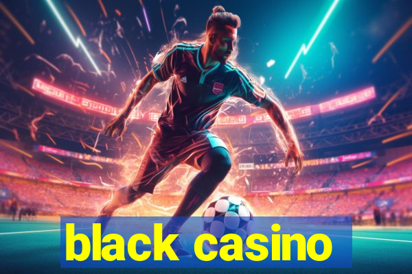 black casino