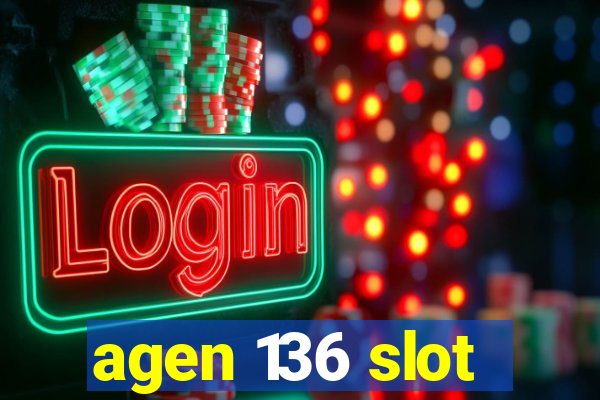 agen 136 slot