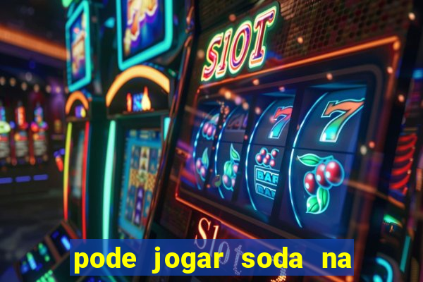 pode jogar soda na caixa de gordura