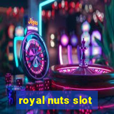 royal nuts slot