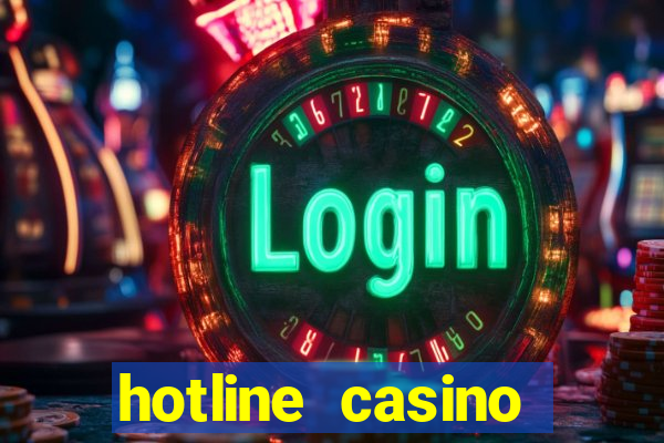 hotline casino promo code