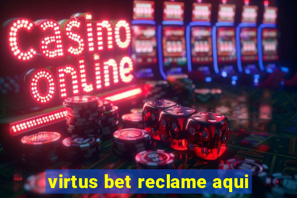 virtus bet reclame aqui