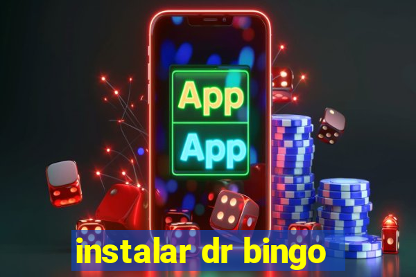 instalar dr bingo