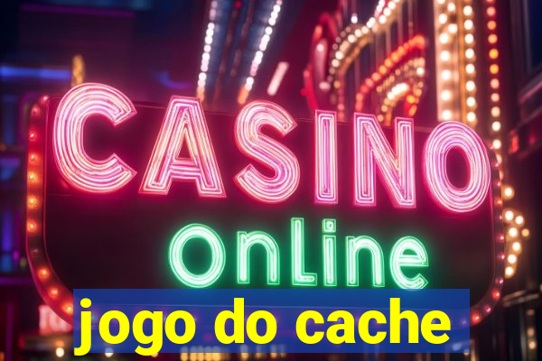 jogo do cache