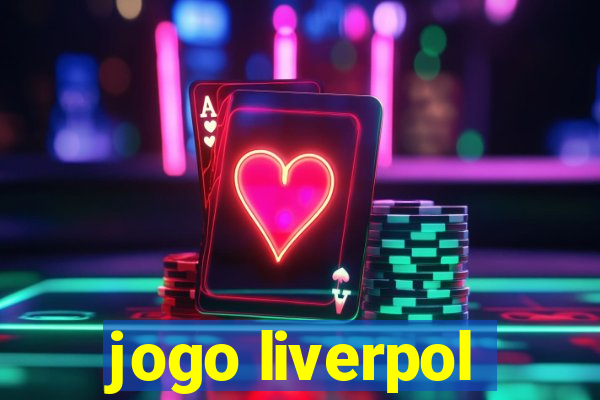 jogo liverpol