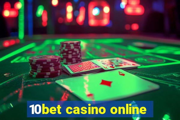 10bet casino online