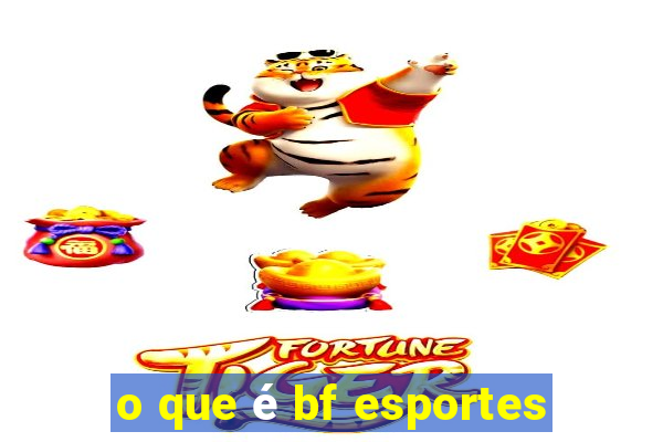 o que é bf esportes