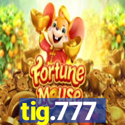 tig.777