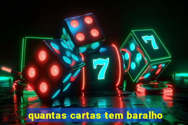 quantas cartas tem baralho