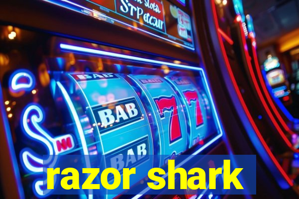 razor shark