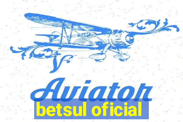 betsul oficial