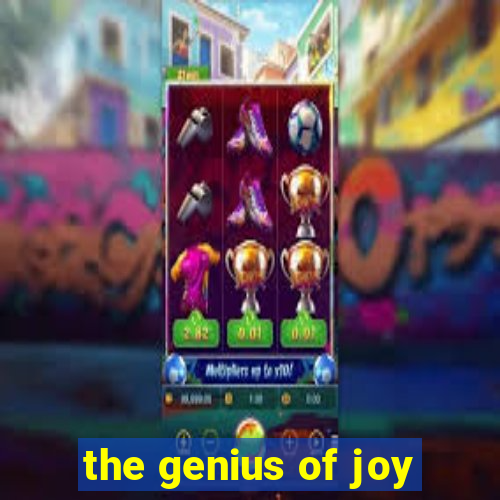 the genius of joy