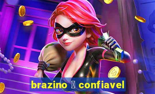 brazino 茅 confiavel