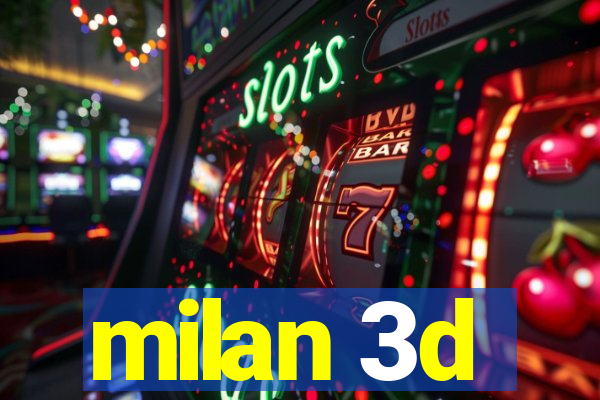 milan 3d