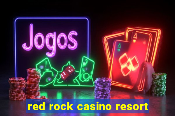 red rock casino resort