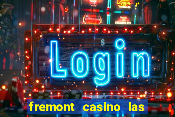 fremont casino las vegas nevada