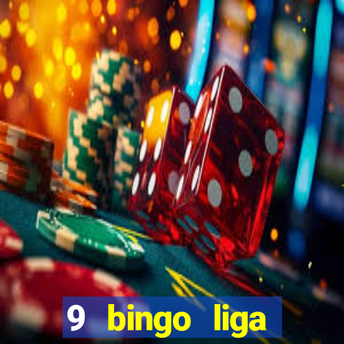 9 bingo liga juje?a de futbol resultados