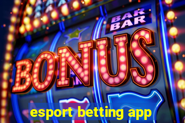 esport betting app