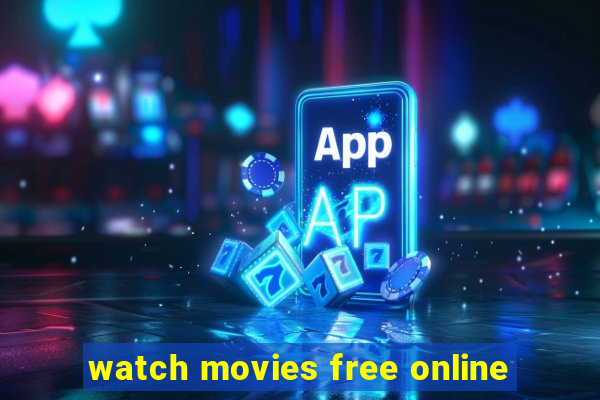 watch movies free online