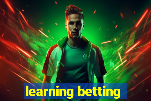 learning betting