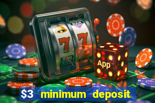 $3 minimum deposit casino australia 2020