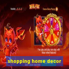 shopping home decor