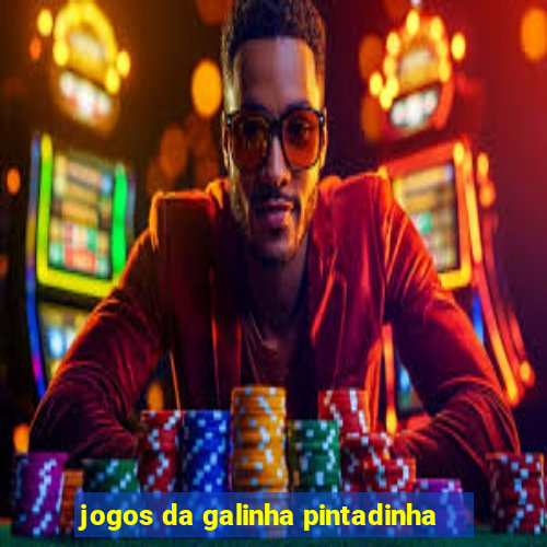 jogos da galinha pintadinha