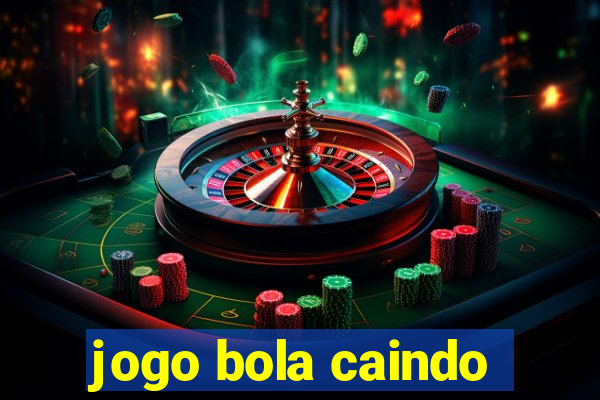 jogo bola caindo