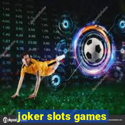 joker slots games