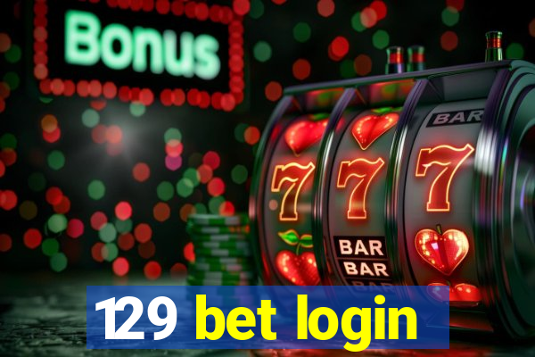 129 bet login