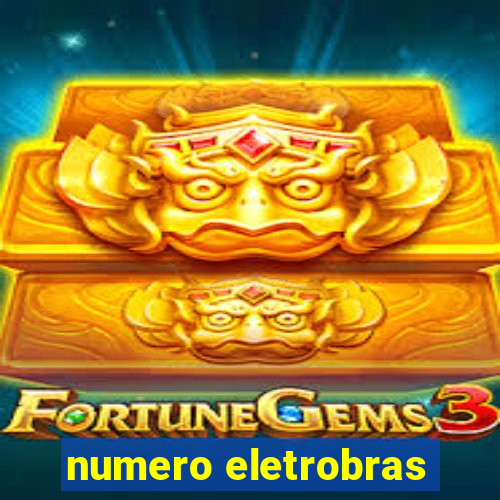 numero eletrobras