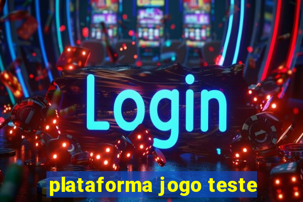 plataforma jogo teste