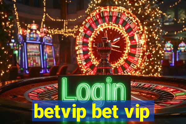 betvip bet vip